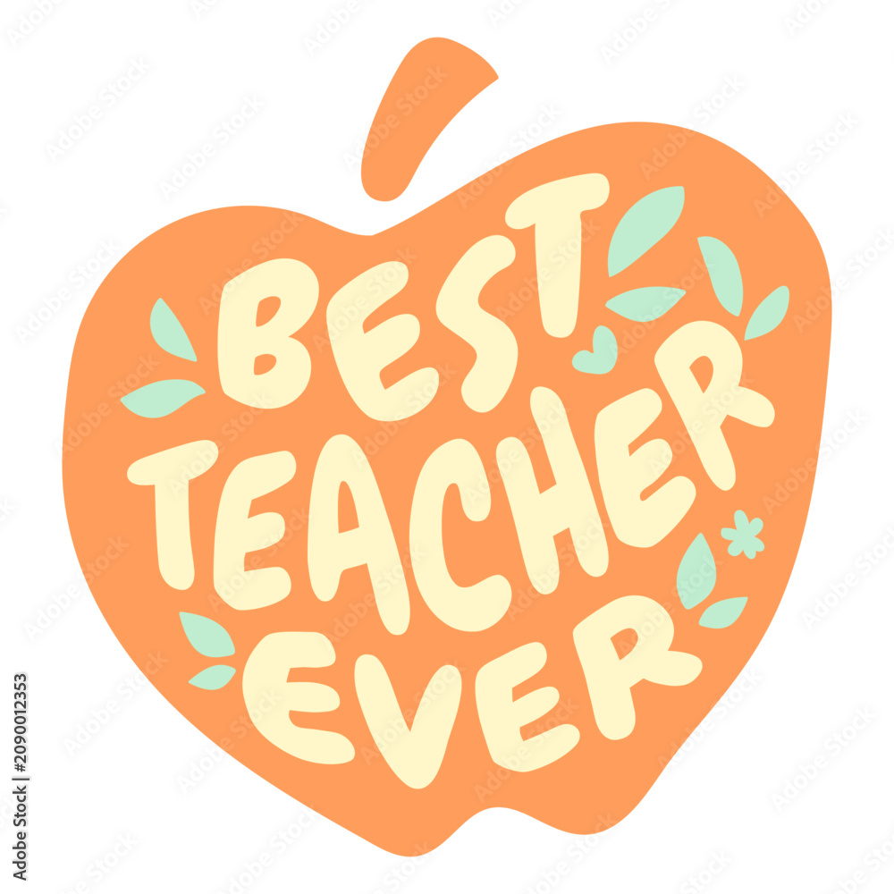 Fototapeta premium Best teacher ever flat quote