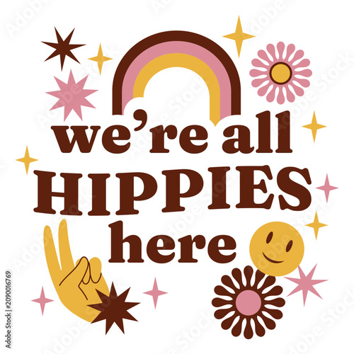 Schilderij op canvas We're all hippies here