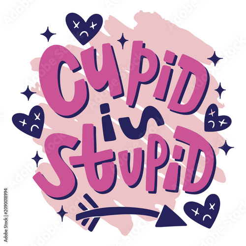 Canvastavla Anti-Valentines quote Cupid is stupid