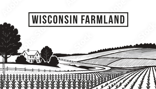 Very beautiful black and white realistic vector illustration of a Wisconsin farm panorama featuring a bold label reading 
