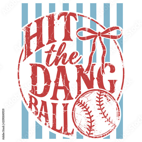 Hit The Dang Ball
