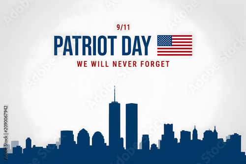 Patriot day 9/11 memorial with a blue silhouette of the new york city skyline and the american flag on a white background