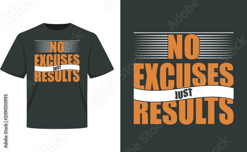 Motivational Typography T-Shirt Design – No Excuses Just Results