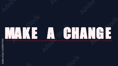 Make a change bold typography motion for motivational business presentations and social media campaigns animation 4k