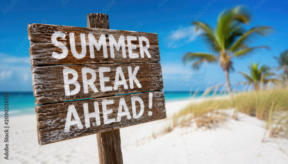 Obraz premium Rustic sign announcing summer break on sandy beach path, vacation vibes, End of school year