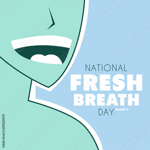 Minimalist vector greeting card or poster design for National Fresh Breath Day on August 6, featuring a clean smile, teeth, and fresh minty colors.