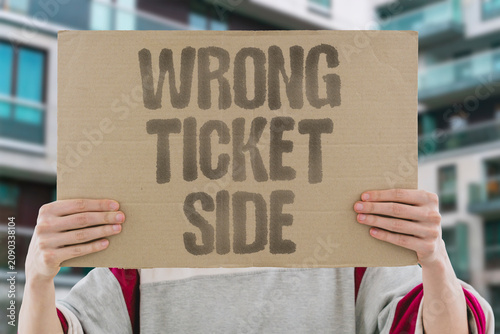 Photography "Wrong Ticket Side" Printed on reverse by mistake