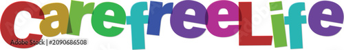 Fotografie Colorful carefree life text with rainbow letters and shadow effect on transparen