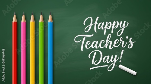 Happy Teacher's Day Green Chalkboard Banner with Colored Pencils and School Education Background