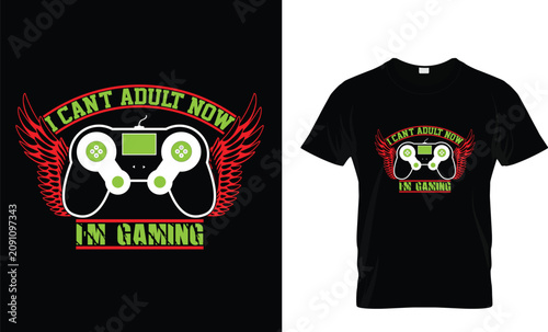 I Can't Adult Now I'm Gaming T Shirt Design Vector – Gaming Controller Wings Typography Graphic EPS