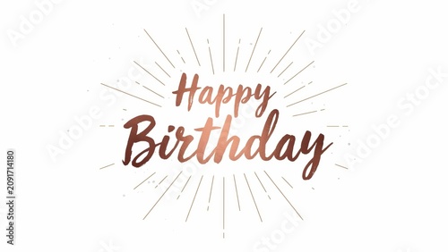 Elegant happy birthday typography with shiny copper foil sunburst lines