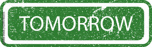 Foto Green distressed rubber stamp graphic with the word tomorrow printed clearly in