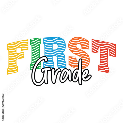 Fotografie First grade color vector design, Back to school lettering, Teacher shirt vector