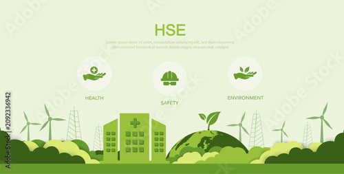 HSE Health, Safety, Environment Concepts that focus on accident prevention, environmental protection, health and safety for businesses and organizations. Green vector illustration.