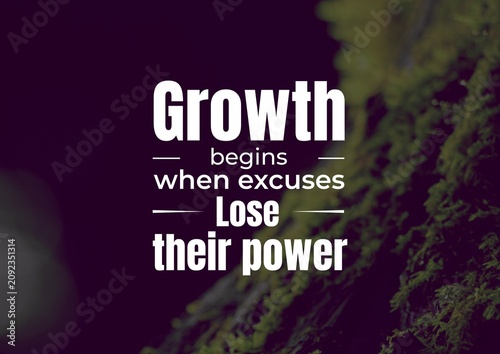 Motivational growth quote in bold typography over a dark natural background, inspiring personal development by letting go of excuses and taking responsibility.