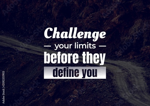 Powerful motivational quote about challenging personal limits before they define you, designed with bold typography on a dramatic dark blue background.