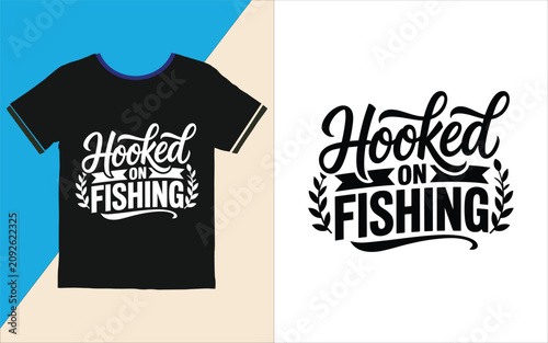 Photography Hooked on fishing tshirt design and logo with white and black text  recreational