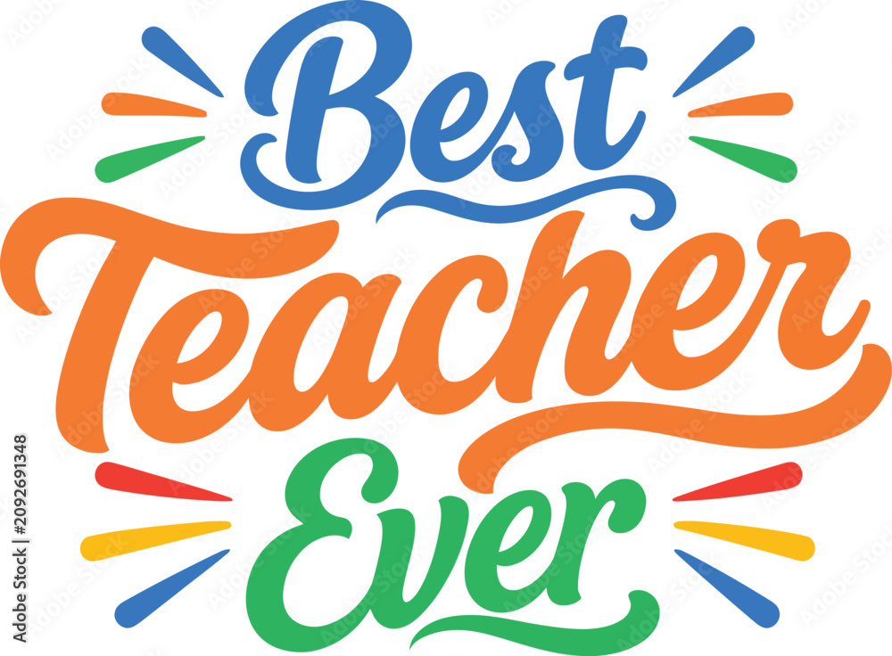Fototapeta premium Colorful text best teacher ever with rays on transparent background