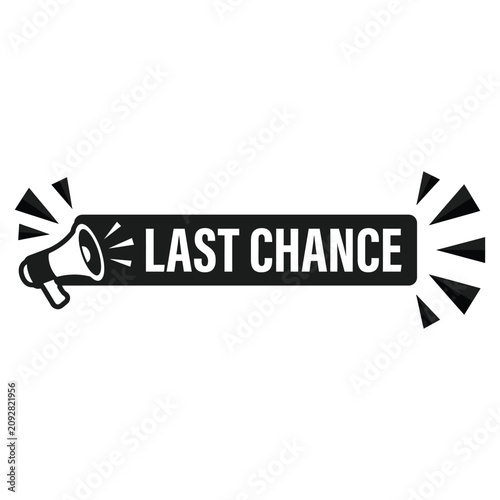 Canvastavla A megaphone loudly announces LAST CHANCE with bold graphics surrounding it