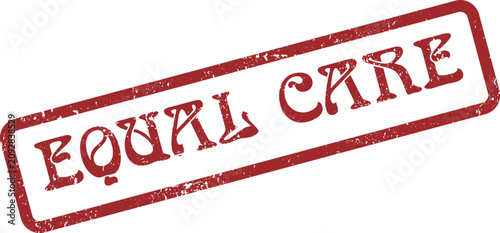 Bild auf Leinwand Advocacy for Equal Care grunge stamp highlighting fair and equitable treatment f
