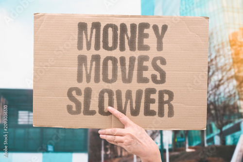 Φωτογραφία "Money Moves Slower" Cash flow stagnant in the economy