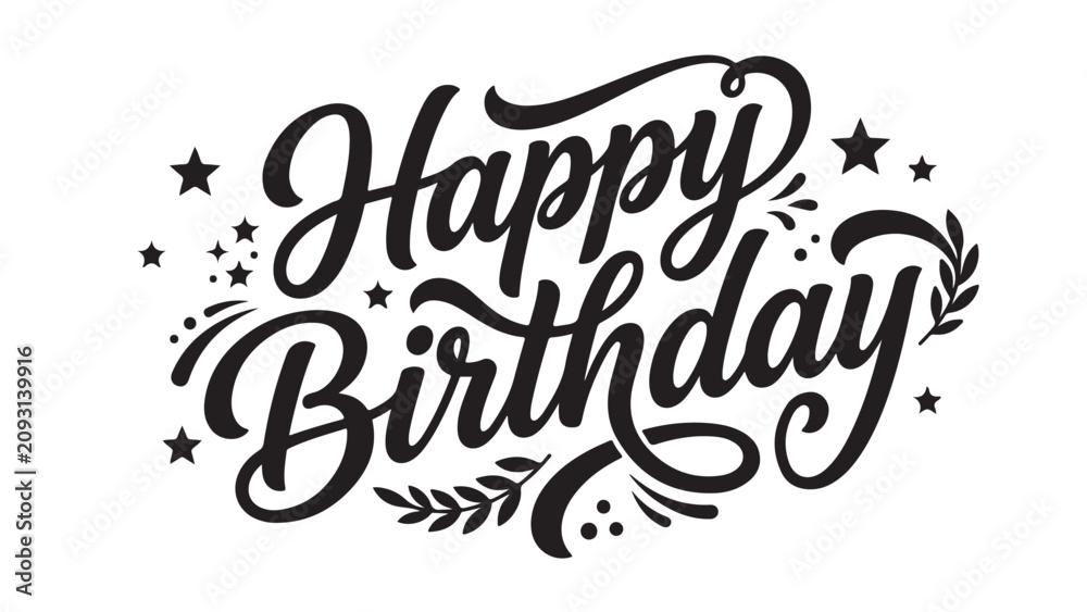 Fototapeta premium Happy Birthday Decorative Hand Lettered Calligraphy Typography Vector Illustration