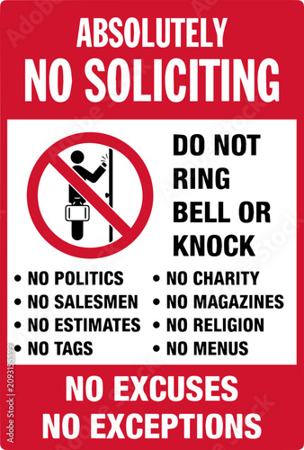 Absolutely no soliciting sign do not ring bell or knock