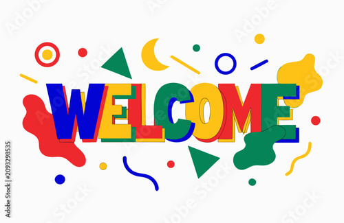 Welcome text in a bold, multi-colored, layered font surrounded by various geometric shapes on white background