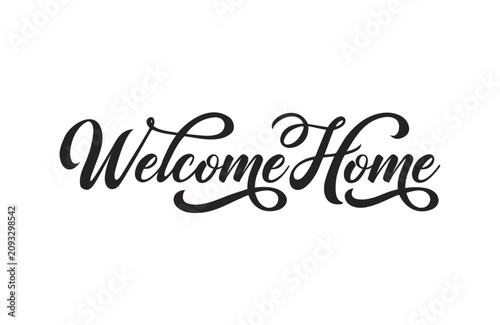 Welcome home calligraphy text in black script font isolated on a white background, decorative cursive lettering style