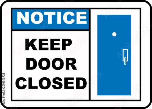 Notice Keep Door Closed