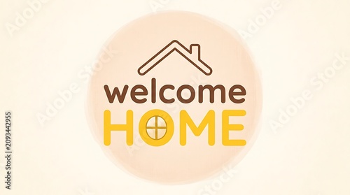 Welcome home sign with house roof icon and minimalist design