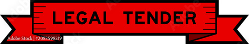 Foto Ribbon label banner with word legal tender in red color on white background