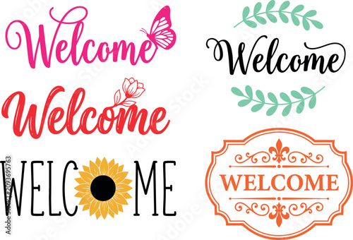 Welcome calligraphy text and sign design vector bundle pack. Collection of decorative greeting lettering quotes featuring a butterfly, flowers, laurel wreaths, a sunflower, and an ornate vintage borde