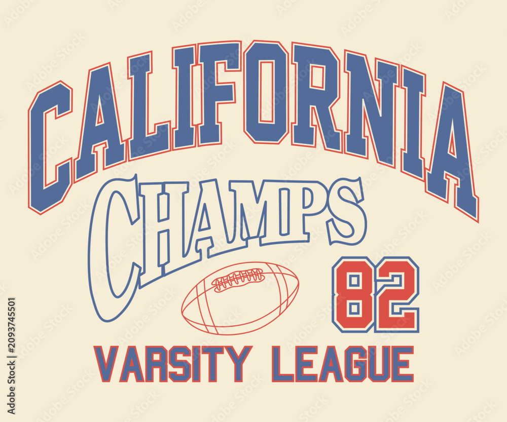 Fototapeta premium California Varsity Champs League 82 sporty vintage typography tee-shirt print for girls and boys. 