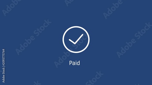 Minimalist paid status animation with checkmark symbol on a clean dark blue background, for e-commerce, financial, transactions, subscription confirmation, and digital payment, interface ui