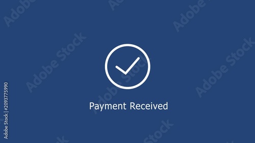 Payment received notification motion with animated checkmark and minimalist ui for financial transactions, e-commerce checkout confirmation, and digital banking interfaces