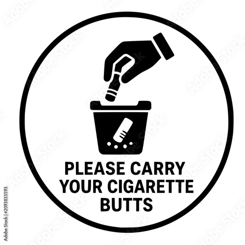 Please carry your cigarette butts litter sign icon vector. Clean environment waste management symbol.