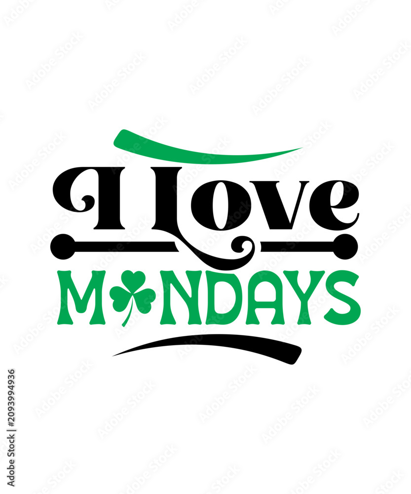 Naklejka premium I Love Mondays svg