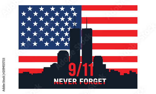 Never Forget 9/11 Patriot Day typography featuring American flag and memorial skyline. Great for remembrance events, educational resources, and patriotic projects.
