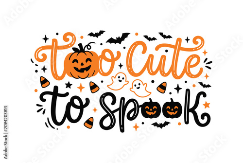 Schilderij op canvas Halloween vector graphic too cute to spook with pumpkins ghosts and bats