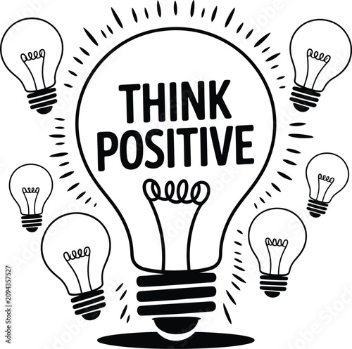 Vector Illustration Featuring Black Silhouette Light Bulb Icon with Motivational Text Think Positive Surrounded by Smaller Radiating Bulbs