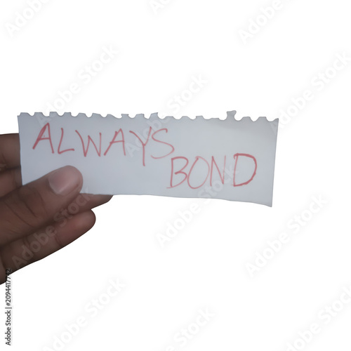 Obraz na płótnie Hand holding a paper note with always bond text isolated on transparent backgrou