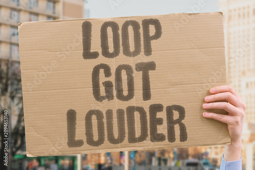 фотографія "Loop Got Louder" The urge to repeat grew stronger