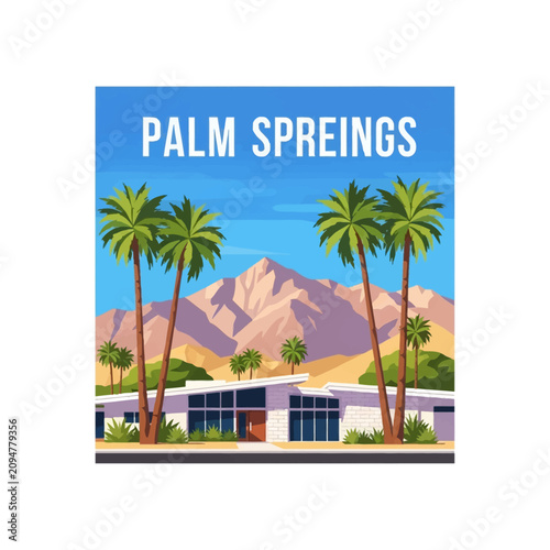 Palm Springs mid-century modern architecture vector illustration featuring desert mountains, tall palm trees, retro travel poster aesthetic, and minimalist flat design scenery.