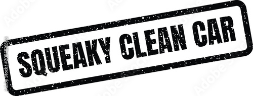 Konstfotografi Grunge style rectangular rubber stamp featuring squeaky clean car text with a di