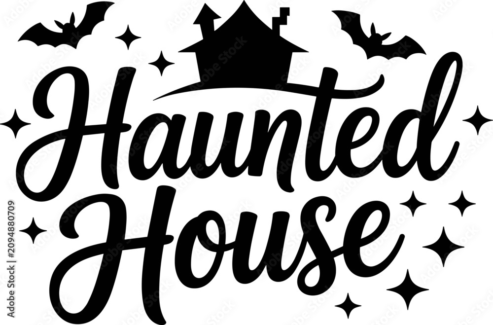 Obraz premium Haunted house Halloween illustration featuring spooky building silhouette, bats, decorative cursive text, eerie seasonal design