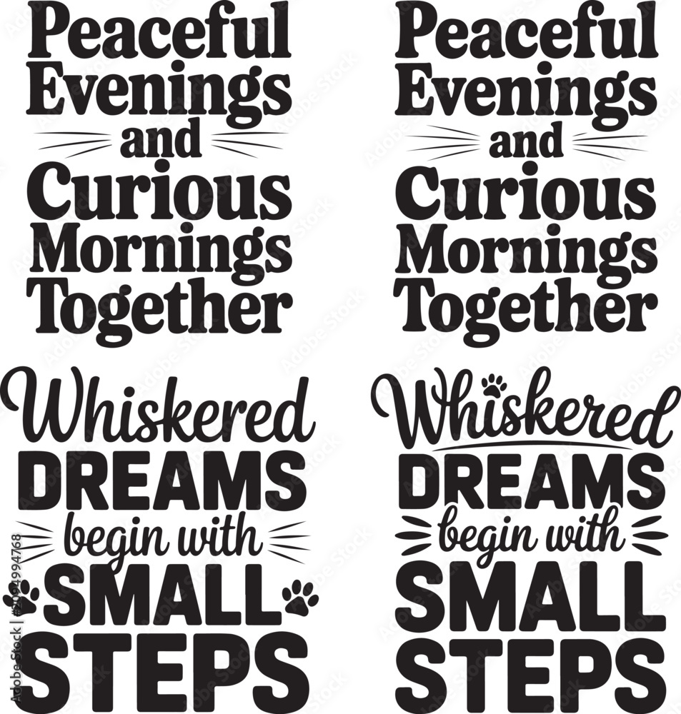 Fototapeta premium Inspirational quotes about peaceful evenings curious mornings and small steps to achieve whiskered dreams together