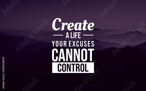 Empowering quote about creating a life beyond excuses, displayed in bold typography over a dramatic purple mountain background.