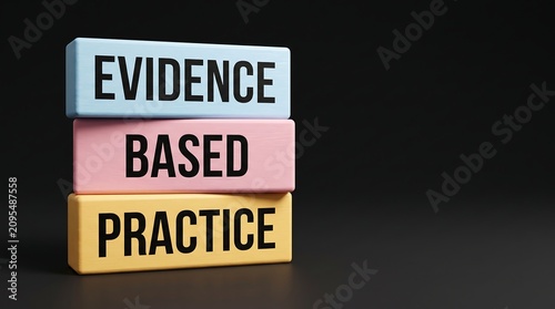 Evidence Based Practice Stacked Blocks for Professional Scientific Research Concept and Medical Decision Making Theme.