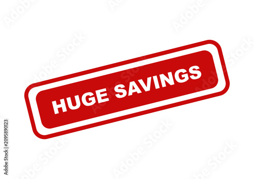 Red rectangular stamp icon with the text huge savings for retail marketing and promotional sales events design elements isolated on transparent background
